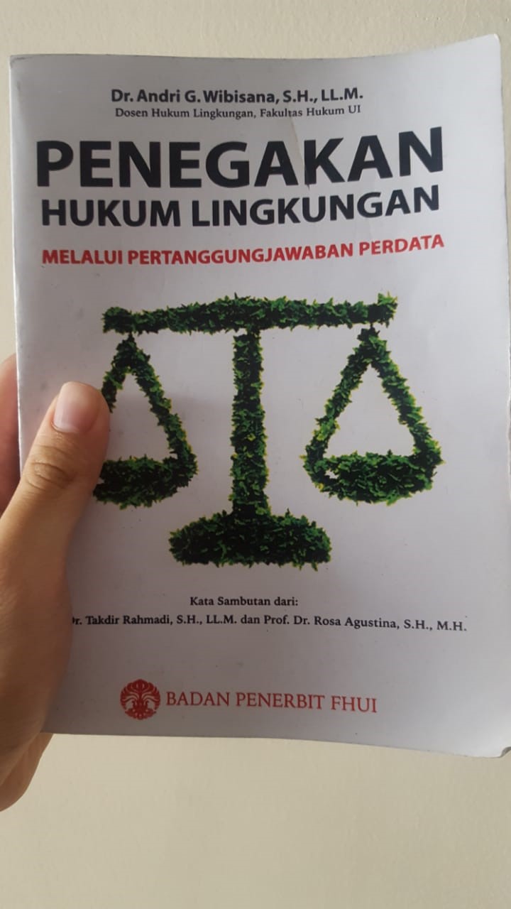 Read more about the article Jurus Pamungkas Tegakkan Hukum Lingkungan