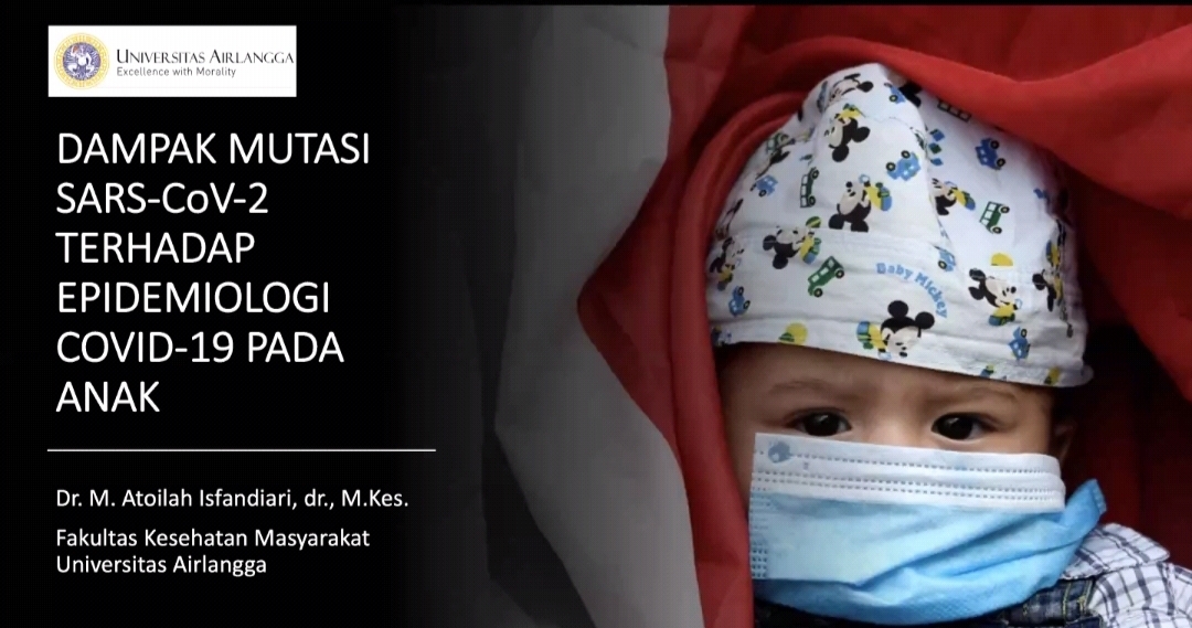 Read more about the article Epidemiolog UNAIR Bahas Bahaya COVID-19 pada Kelompok Anak-anak