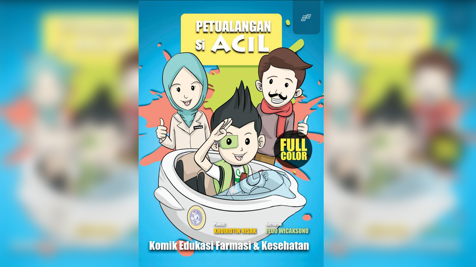 Read more about the article Dosen Farmasi UNAIR Ciptakan Komik Petualangan Si Acil Sebagai Media Edukasi Anak